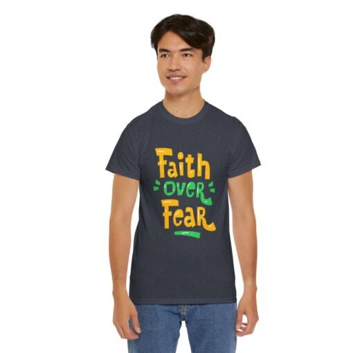 Faith Over Fear Printed Tee - Unisex Heavy Cotton T-Shirt - Casual Wear - Image 238