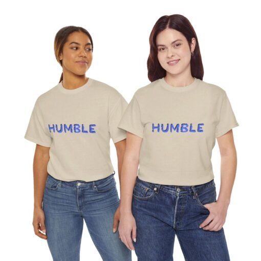 Humble Printed Tee - Unisex Heavy Cotton T-Shirt - Casual Wear - Image 106