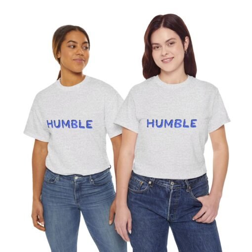 Humble Printed Tee - Unisex Heavy Cotton T-Shirt - Casual Wear - Image 79