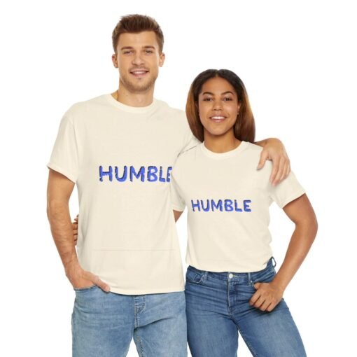 Humble Printed Tee - Unisex Heavy Cotton T-Shirt - Casual Wear - Image 240