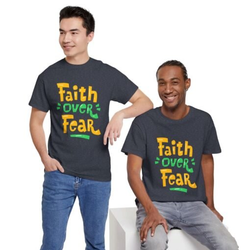 Faith Over Fear Printed Tee - Unisex Heavy Cotton T-Shirt - Casual Wear - Image 242