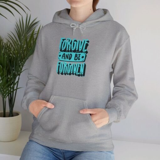 Forgive and Be Forgiven Hoodie - Image 40