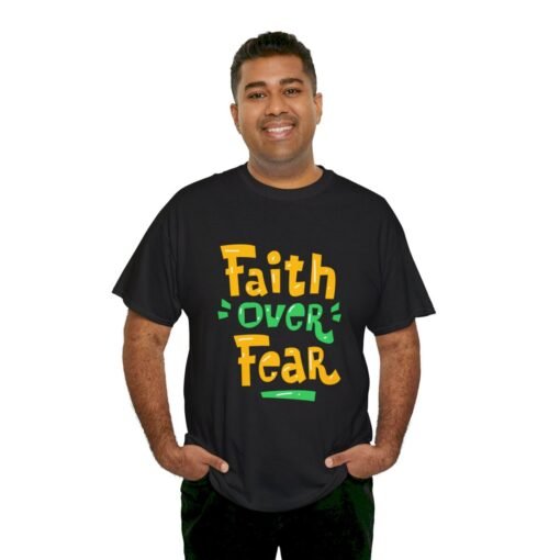 Faith Over Fear Printed Tee - Unisex Heavy Cotton T-Shirt - Casual Wear - Image 72