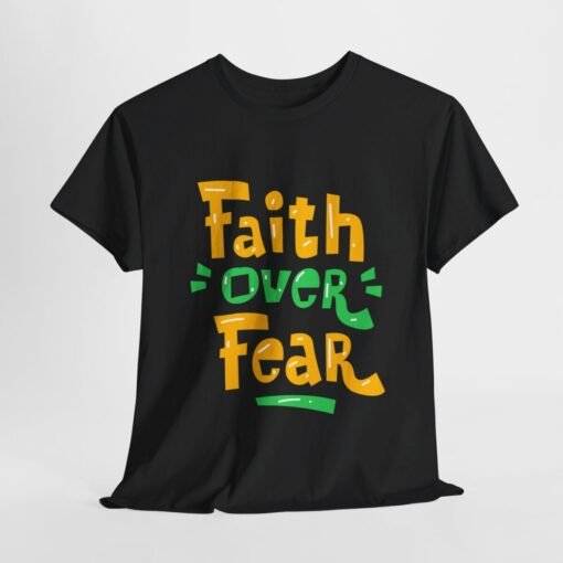 Faith Over Fear Printed Tee - Unisex Heavy Cotton T-Shirt - Casual Wear - Image 61