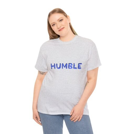 Humble Printed Tee - Unisex Heavy Cotton T-Shirt - Casual Wear - Image 66