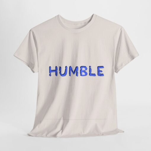 Humble Printed Tee - Unisex Heavy Cotton T-Shirt - Casual Wear - Image 115