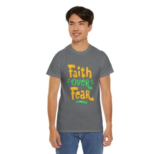 Faith Over Fear Printed Tee - Unisex Heavy Cotton T-Shirt - Casual Wear - Image 157