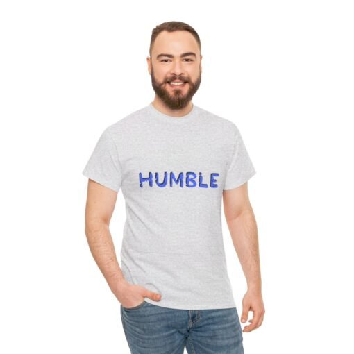 Humble Printed Tee - Unisex Heavy Cotton T-Shirt - Casual Wear - Image 67