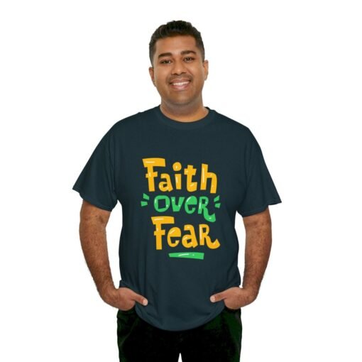 Faith Over Fear Printed Tee - Unisex Heavy Cotton T-Shirt - Casual Wear - Image 207