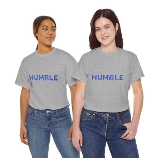 Humble Printed Tee - Unisex Heavy Cotton T-Shirt - Casual Wear - Image 187