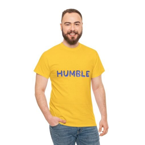 Humble Printed Tee - Unisex Heavy Cotton T-Shirt - Casual Wear - Image 256