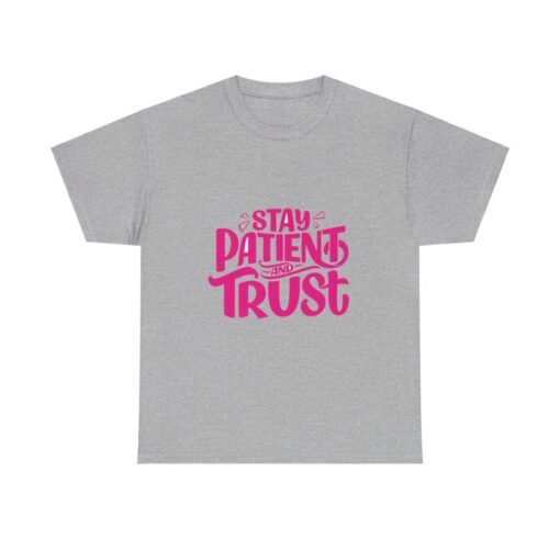 Stay Patient & Trust Christian T-Shirt - Image 137