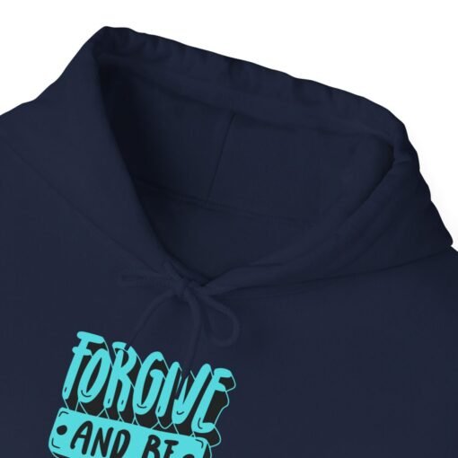 Forgive and Be Forgiven Hoodie - Image 58