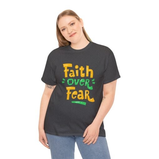 Faith Over Fear Printed Tee - Unisex Heavy Cotton T-Shirt - Casual Wear - Image 175