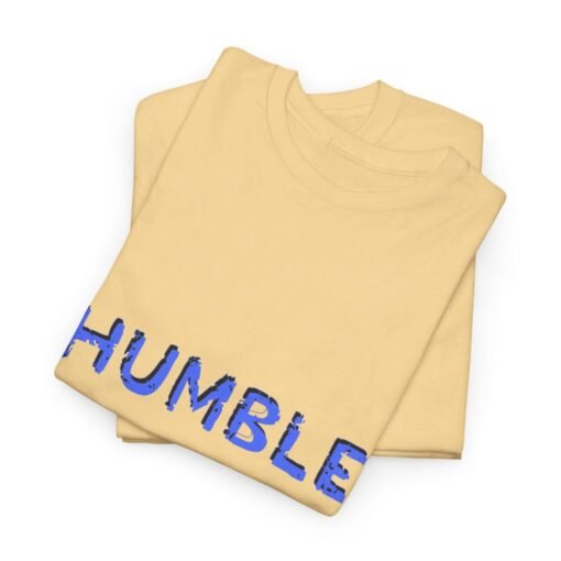 Humble Printed Tee - Unisex Heavy Cotton T-Shirt - Casual Wear - Image 141