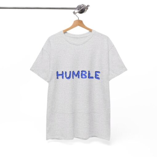 Humble Printed Tee - Unisex Heavy Cotton T-Shirt - Casual Wear - Image 62