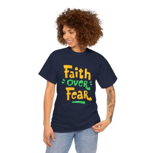 Faith Over Fear Printed Tee - Unisex Heavy Cotton T-Shirt - Casual Wear - Image 12