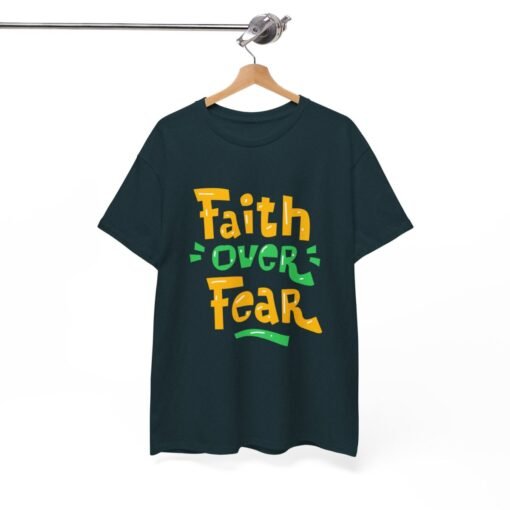 Faith Over Fear Printed Tee - Unisex Heavy Cotton T-Shirt - Casual Wear - Image 197