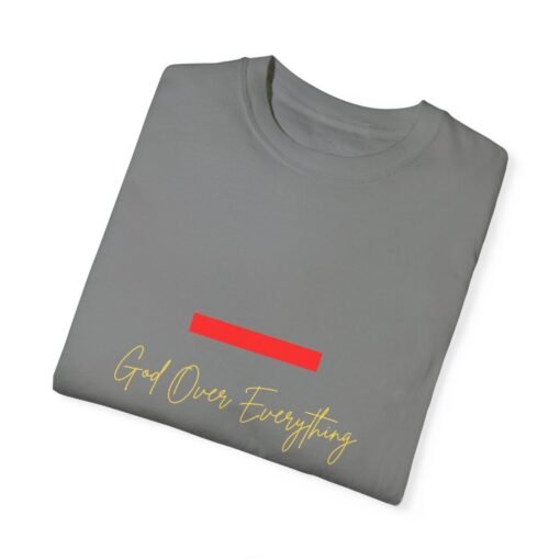 God Over Everything Unisex Garment-Dyed T-Shirt - Image 36