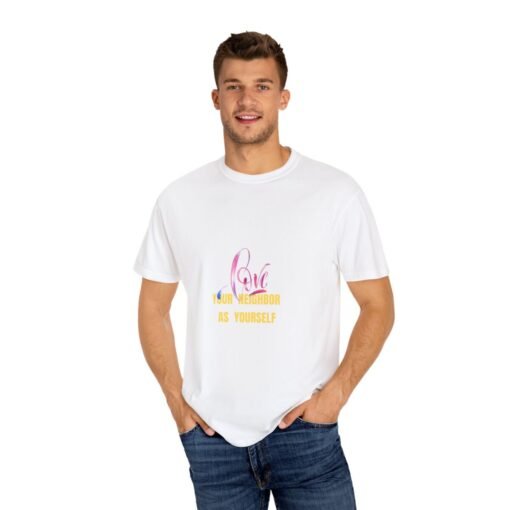 Garment-Dyed T-Shirt with 'Love Your Neighbor As Yourself' Design - Unisex Casual Wear - Image 8