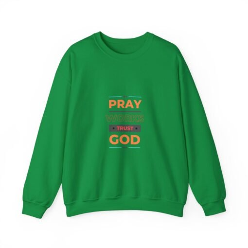 Inspirational Crewneck Sweatshirt - Pray Works Trust God, Faith Apparel, Christian Gift, Motivational Clothing, Cozy Unisex Sweatshirt