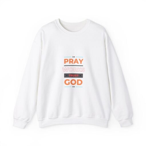 Inspirational Crewneck Sweatshirt - Pray Works Trust God, Faith Apparel, Christian Gift, Motivational Clothing, Cozy Unisex Sweatshirt - Image 2