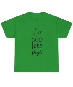 Love God, Love People - Unisex Tee