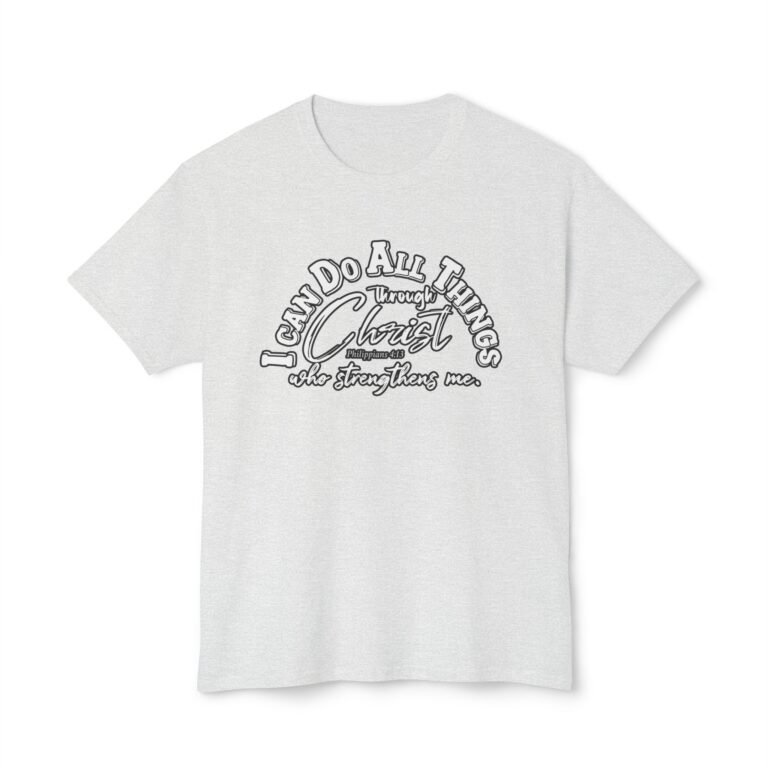 I Can Do All Things Through Christ Christian T-Shirt