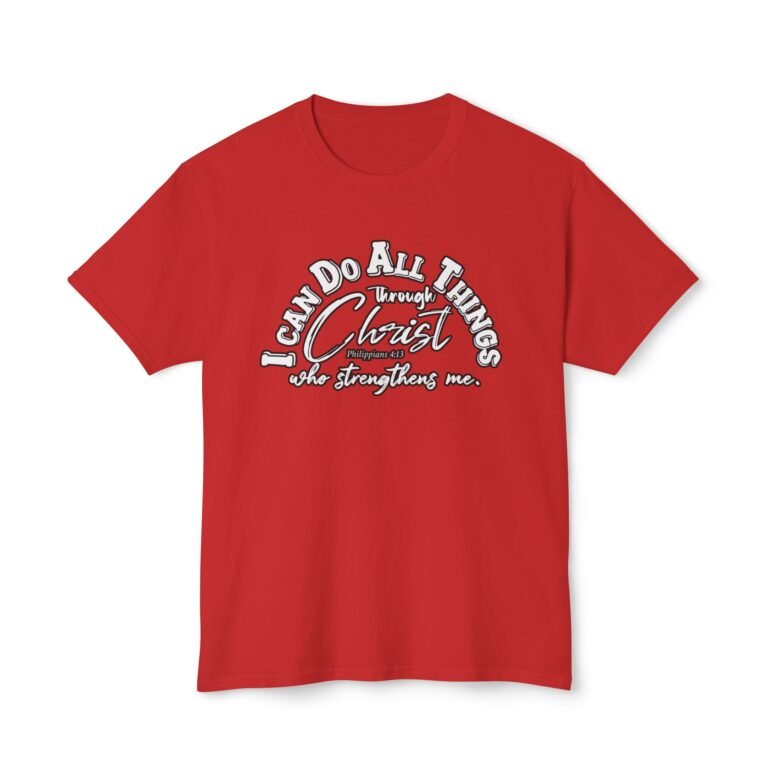 I Can Do All Things Through Christ Christian T-Shirt