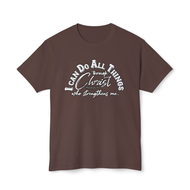 I Can Do All Things Through Christ Christian T-Shirt