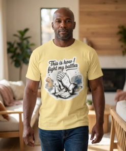 Christian Prayer T-Shirt — "This Is How I Fight My Battles" Spiritual Faith Tee