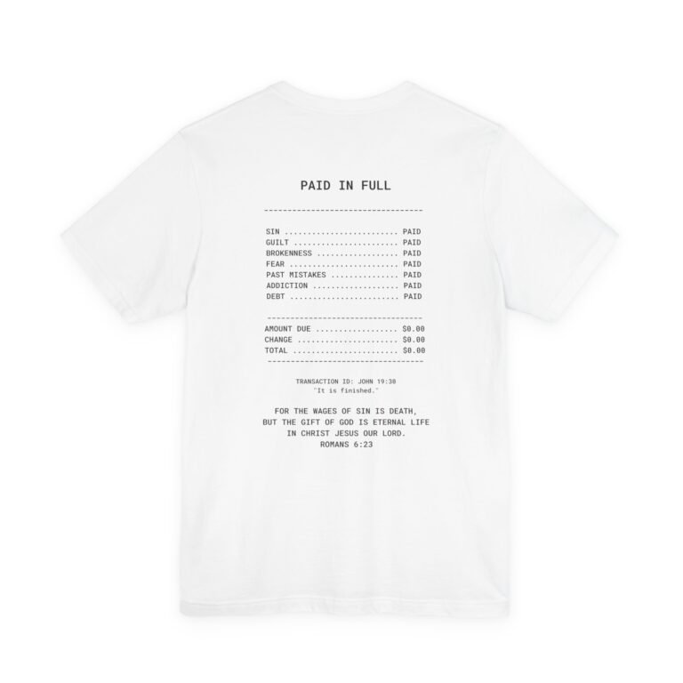 Paid in Full Unisex Christian T-Shirt