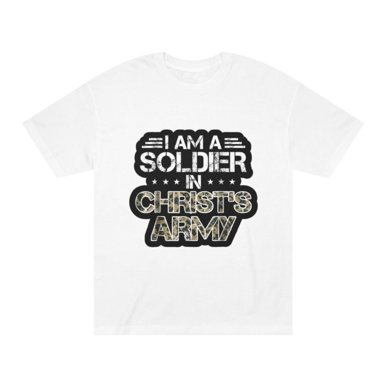 I Am a Soldier in Christ’s Army Christian T-Shirt