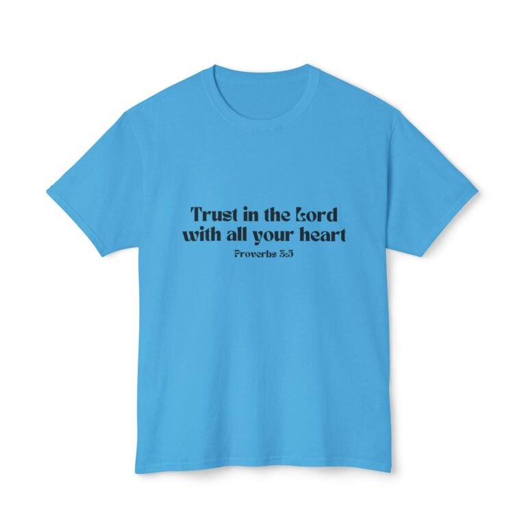 Trust in the Lord Unisex Christian T-Shirt
