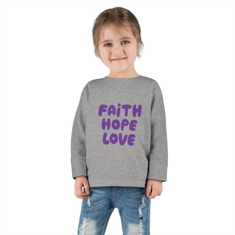 Faith Hope Love Toddler Christian Long Sleeve T-Shirt