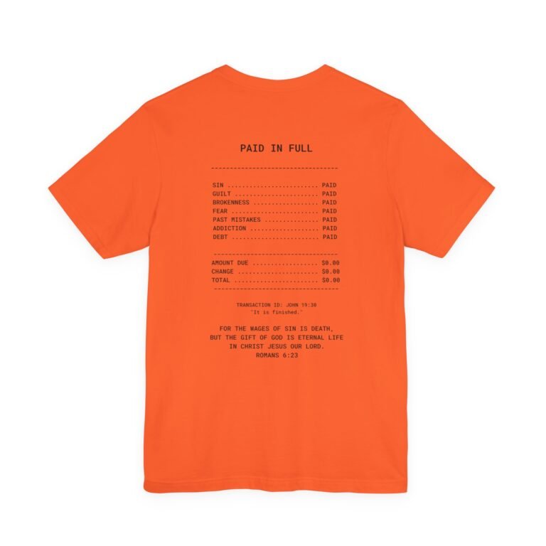 Paid in Full Unisex Christian T-Shirt