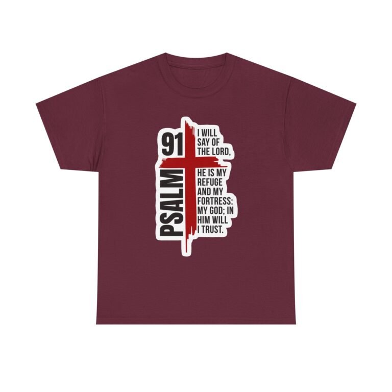 Psalm 91 I Will Say of the Lord Christian T-Shirt