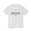 15948178100920456089_2048.jpeg Trust in the Lord Proverbs 3:5 Christian T-Shirt