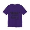 17641149936520501278_2048.jpeg Normal Isn’t Coming Back Jesus Is Christian T-Shirt