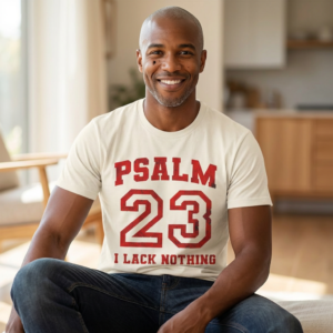 20260313024602-1f11e86c-5e1f-6552-b3da-22de364d1550.png Psalm 23 I Lack Nothing Christian T-Shirt