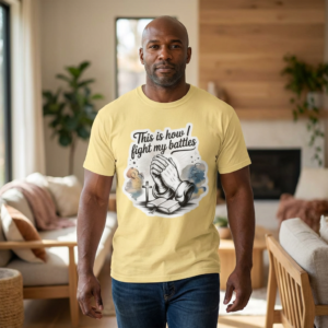 20260421032100-1f13d311-f0d9-6d3e-8ffc-f26cbdbc77e2.png Christian Prayer T-Shirt — "This Is How I Fight My Battles" Spiritual Faith Tee