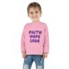 Faith Hope Love Toddler Christian Long Sleeve T-Shirt
