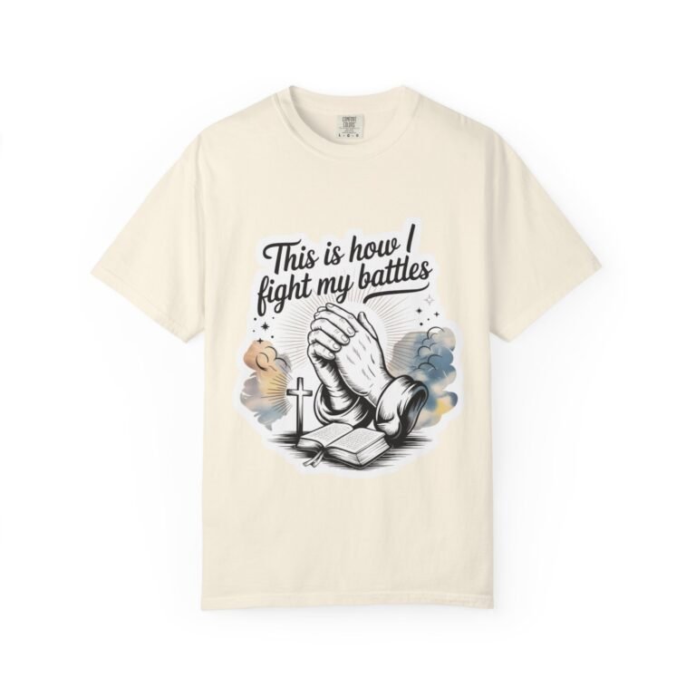 This Is How I Fight My Battles Christian T-Shirt