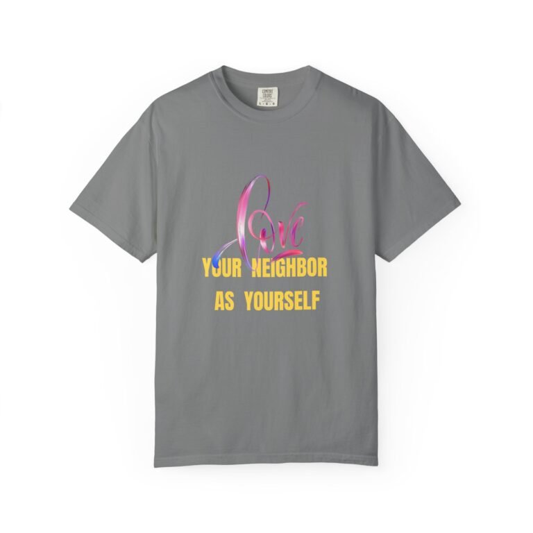 Love Your Neighbor as Yourself Unisex Christian T-Shirt
