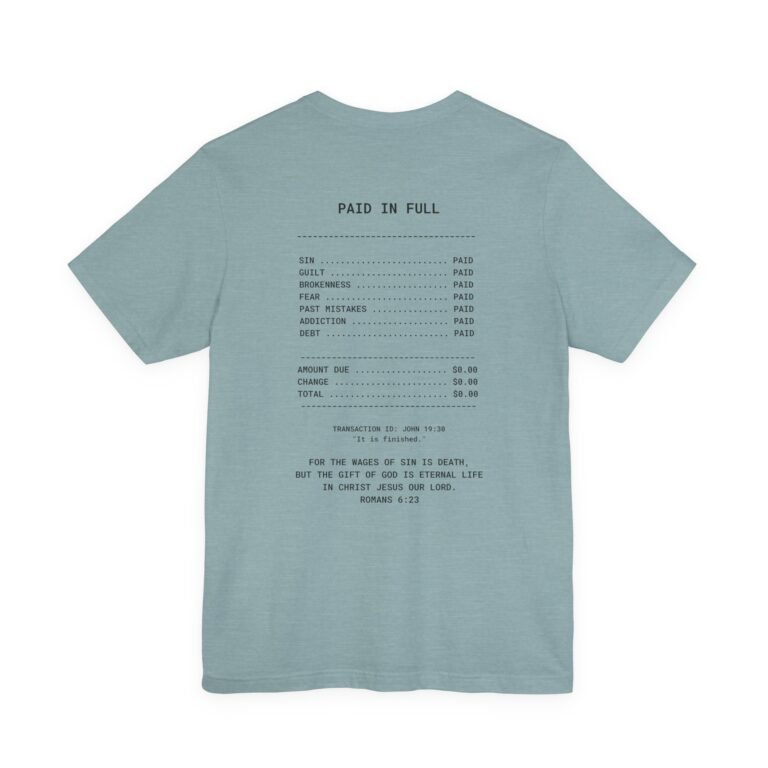 Paid in Full Unisex Christian T-Shirt