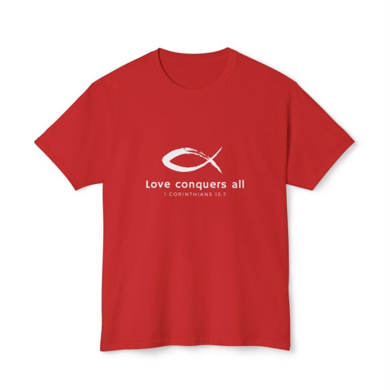 Love Conquers All Unisex Christian T-Shirt