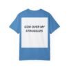 God Over My Struggles Unisex Christian T-Shirt