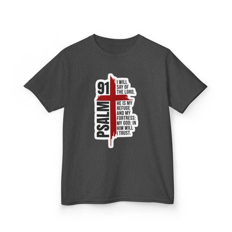 Psalm 91 I Will Say of the Lord Kids Christian T-Shirt