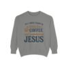 Coffee and Jesus Unisex Christian Sweatshirt