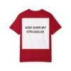 God Over My Struggles Unisex Christian T-Shirt